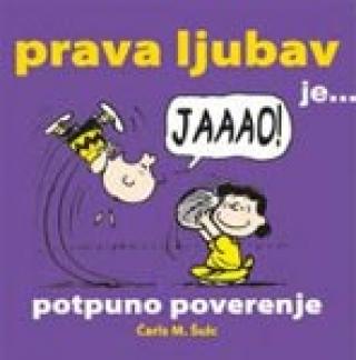 prava ljubav je potpuno poverenje čarls m šulc 