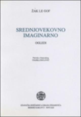 srednjovekovno imaginarno žak le gof 