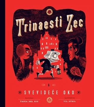 trinaesti zec i svevideće oko tanja del rio 