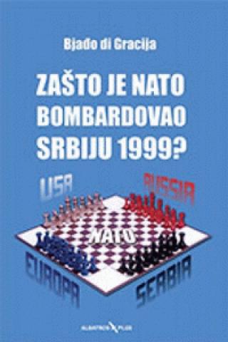 zašto je nato bombardovao srbiju 1999  