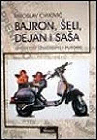 bajron, šeli, dejan i saša miroslav cvijović 