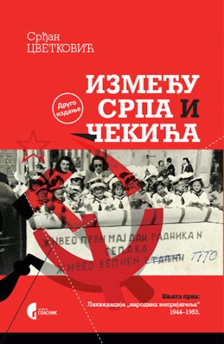 između srpa i čekića 1 likvidacija narodnih neprijatelja 1944 1953 srđan cvetković 