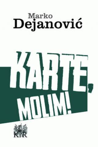 karte, molim marko dejanović 