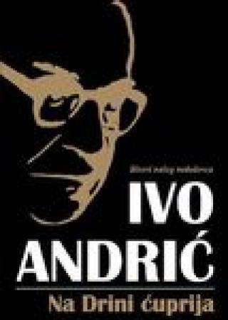 na drini ćuprija tp ivo andrić 
