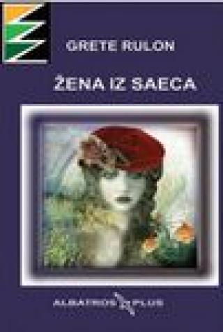 žena iz saeca grete rulon 