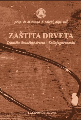 zaštita drveta tehničke štetočine drveta ksilofagni insekti milenko mirić 