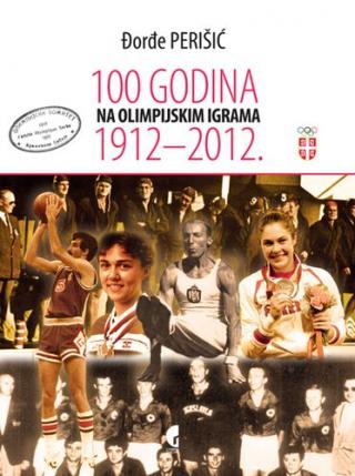 100 godina na olimpijskim igrama 1912 2012 đorđe perišić 
