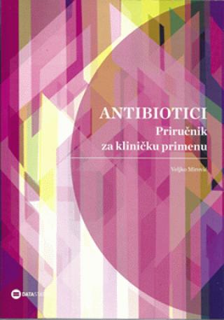 antibiotici priručnik za kliničku primenu veljko mirović 