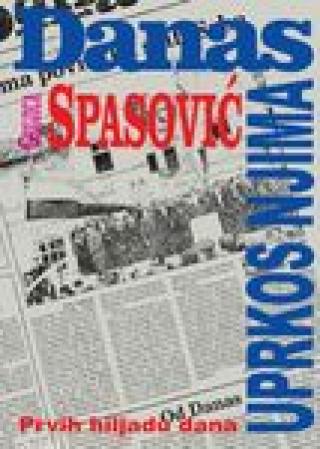 danas, uprkos njima grujica spasović 