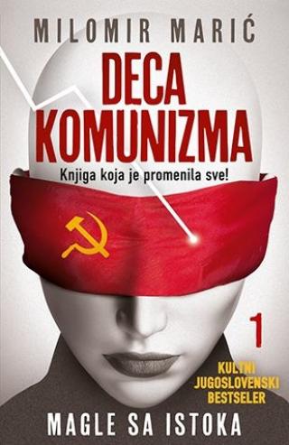 deca komunizma 1 magle sa istoka milomir marić 