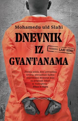dnevnik iz gvantanama mohamed uld slahi lari sims 