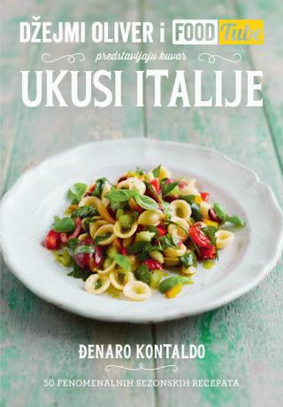 džejmi oliver i foodtube ukusi italije đenaro kontaldi 