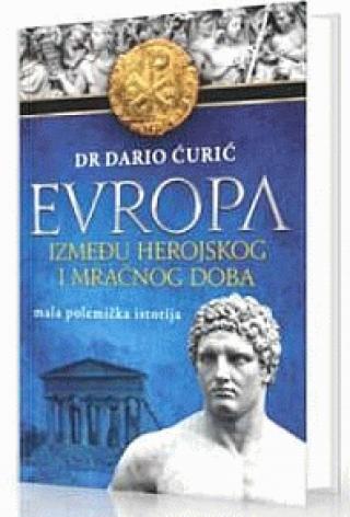 evropa između herojskog i mračnog doba dario ćurić 