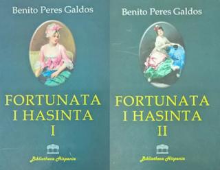 fortunata i hasinta dve priče o udatim ženama 1 2 benito peres galdos 