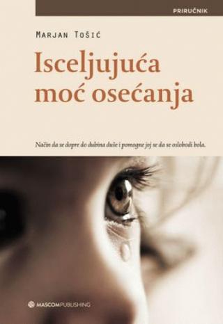 isceljujuća moć osećanja 