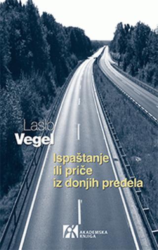 ispaštanje ili priče iz donjih predela laslo vegel 
