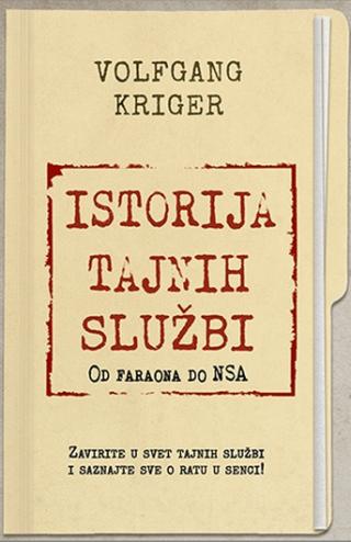 istorija tajnih službi od faraona do nsa volfgang kriger 