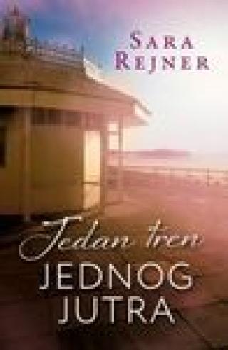 jedan tren jednog jutra sara rejner 