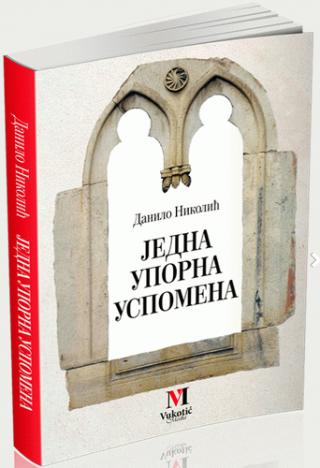jedna uporna uspomena danilo nikolić 