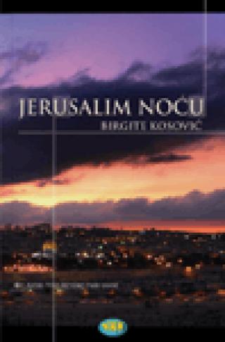 jerusalim noću birgite kosović 