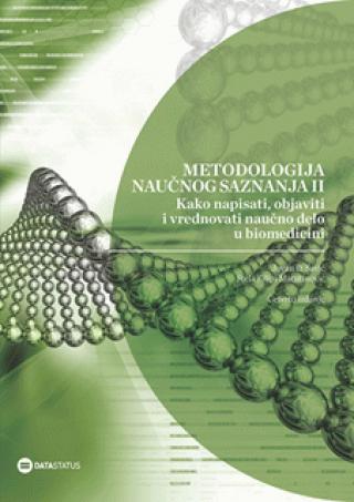kako napisati, objaviti i vrednovati naučno delo u biomedicini metodologija naučnog saznanja ii jovan savić stela filipi matutinović 