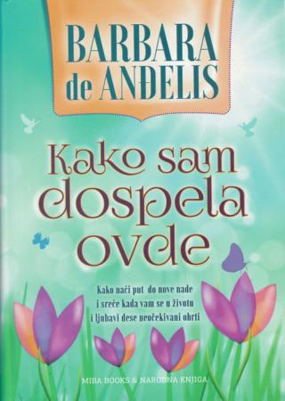kako sam dospela ovde 