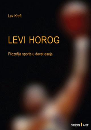levi horog filozofija sporta u devet eseja lev kreft 