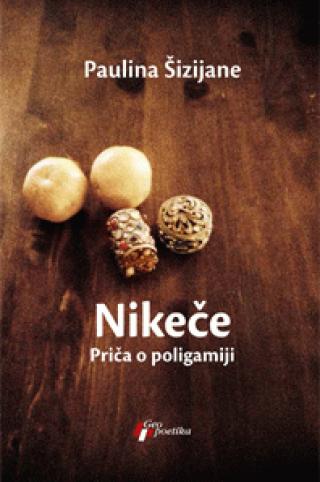 nikeče priča o poligamiji paulina šizijane 