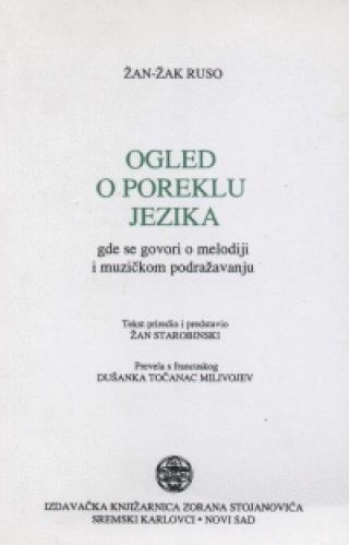 ogled o poreklu jezika gde se govori o melodiji i muzičkom podražavanju žan žak ruso 