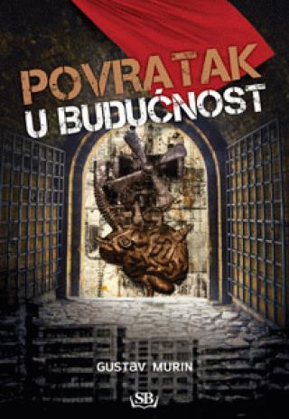 povratak u budućnost gustav murin 