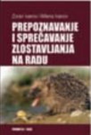 prepoznavanje i sprečavanje zlostavljanja na radu zoran ivanov milena ivanov 