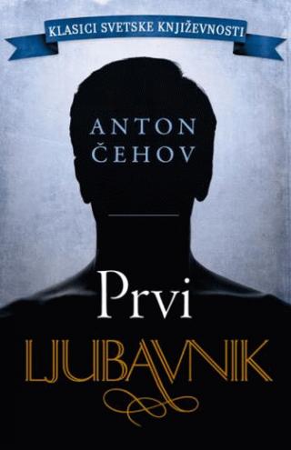 prvi ljubavnik anton pavlovič čehov 