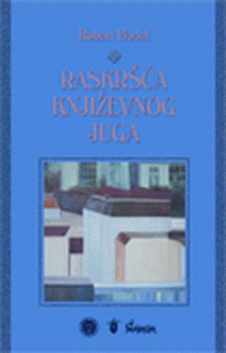 raskršća književnog juga robert hodel 