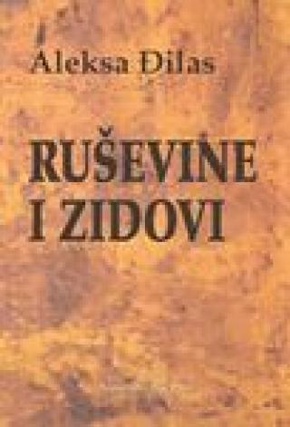 ruševine i zidovi aleksa đilas 