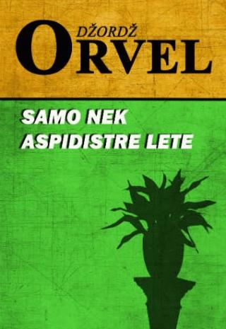samo nek aspidistre lete džordž orvel 