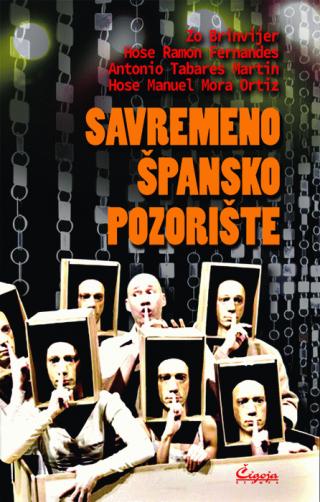 savremeno špansko pozorište antonio tabares martin hose ortiz hose ramon fernandes zo brinvijer 