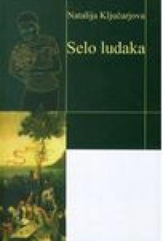 selo ludaka natalija ključarjova 