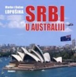 srbi u australiji marko lopušina dušan lopušina 