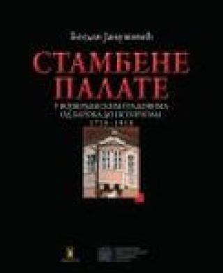 stambene palate u vojvođanskim gradovima od baroka do istorizma 1718 1914 bogdan janjušević 
