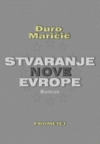 stvaranje nove evrope đuro maričić 