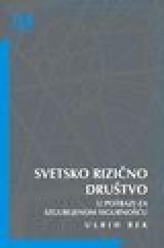 svetsko rizično društvo ulrih bek 