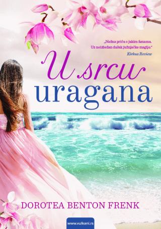 u srcu uragana dorotea benton frenk 