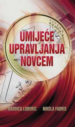 umijeće upravljanja novcem radoica luburić 
