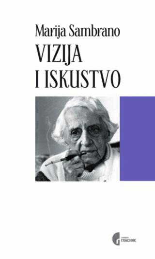 vizija i iskustvo marija sambrano 