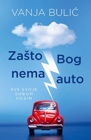 zašto bog nema auto vanja bulić 