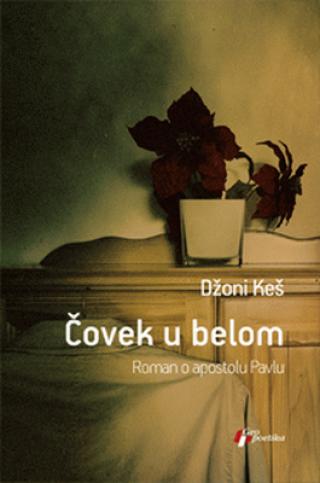 čovek u belom roman o apostolu pavlu džoni keš 