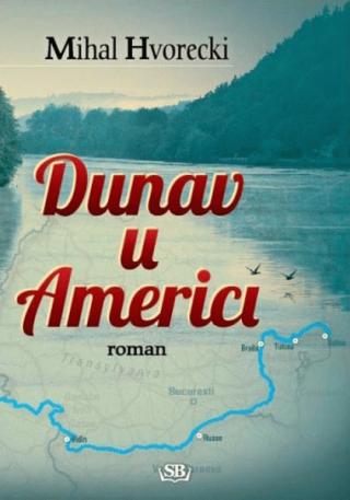 dunav u americi mihal hvorecki 