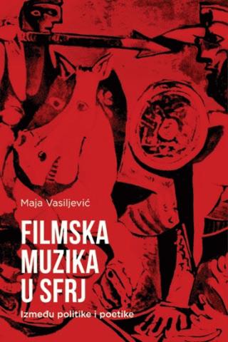 filmska muzika u sfrj maja vasiljević 