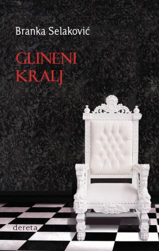 glineni kralj branka selaković 