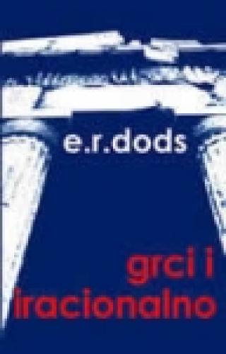 grci i iracionalno erik robertson dods 